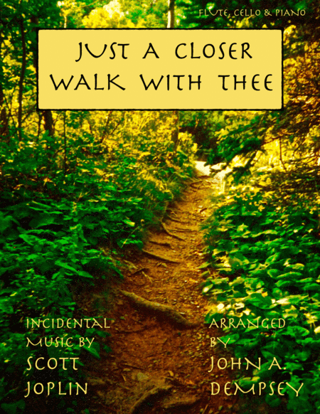 Just a Closer Walk with Thee / Solace (Trio for Flute, Cello and Piano) (arr. John A. Dempsey)
