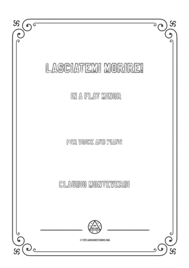 Monteverdi-Lasciatemi morire! in a flat minor,for Voice and Piano (arr. MSM)