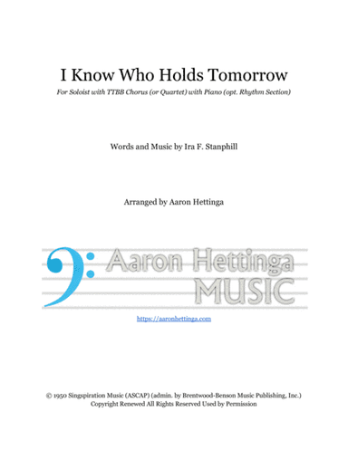 I Know Who Holds Tomorrow (arr. Aaron Hettinga)