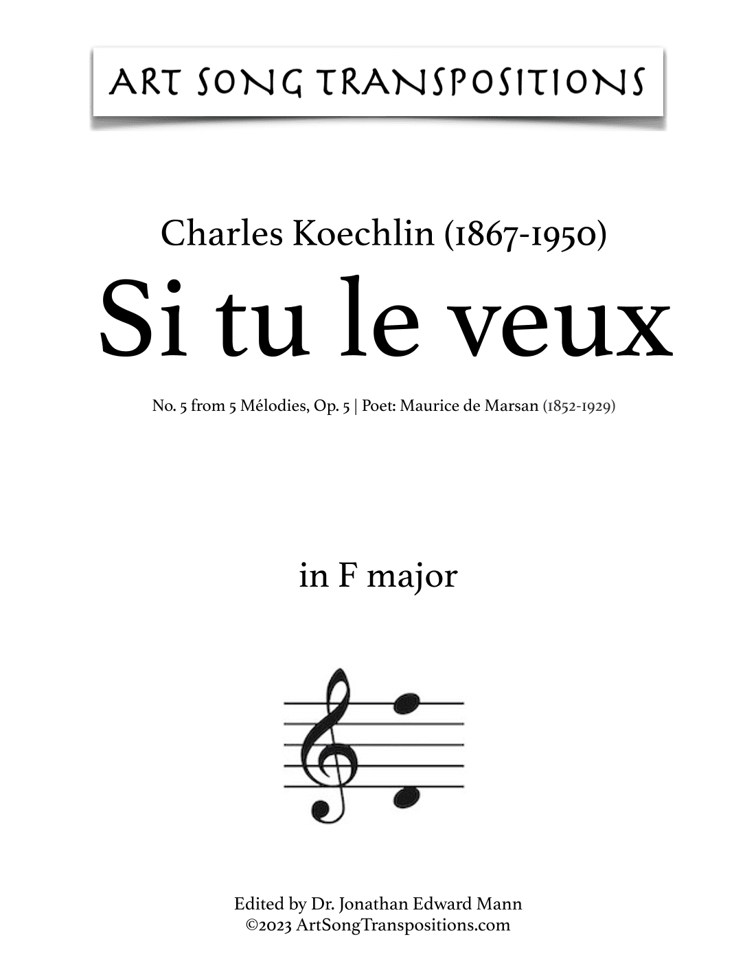 KOECHLIN: Si tu le veux, Op. 5 no. 5 (transposed to F major) (arr. ArtSongTranspositions.com)