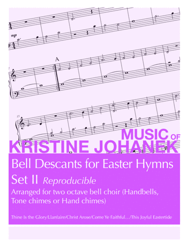 Bell Descants for Easter Hymns II (2 octave bells) Reproducible (arr. Kristine Johanek)
