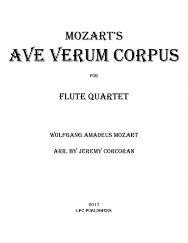 Ave Verum Corpus for Flute Quartet (arr. Jeremy Corcoran)