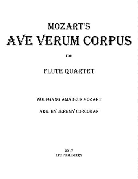 Ave Verum Corpus for Flute Quartet (arr. Jeremy Corcoran)