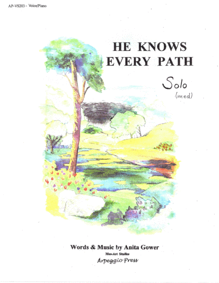 He Knows Every Path