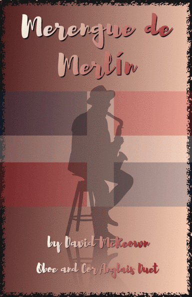 Merengue de Merlín, for Oboe and Cor Anglais or English Horn Duet