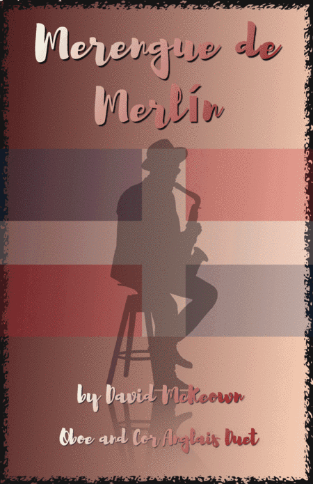 Merengue de Merlín, for Oboe and Cor Anglais or English Horn Duet