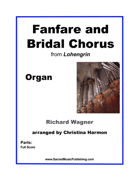 Wagner Fanfare and Bridal Chorus - Organ (arr. Christina Harmon)