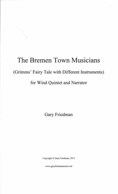 The Bremen Town Musicians: Grimms Fairy Tale with Different Instruments: for Wind Quintet and Narrat