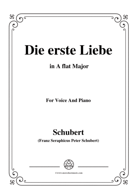 Schubert-Die Erste Liebe,in A flat Major,for Voice and Piano (arr. MSM)