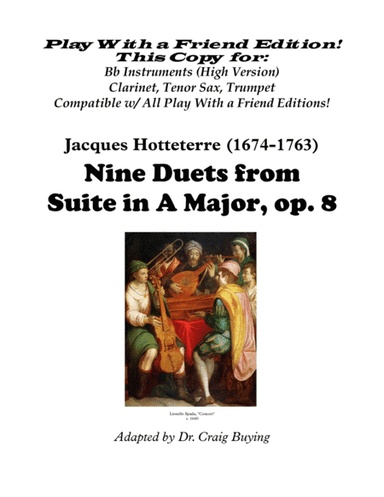 Nine Duets from Hotteterre op. 8  (Instruments in Bb (Trumpet, Tenor Sax, Clarinet) Version - Editio (arr. Craig Buying)