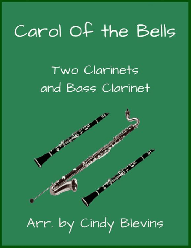 Carol of the Bells, for Two Clarinets and Bass Clarinet (arr. Cindy Blevins)