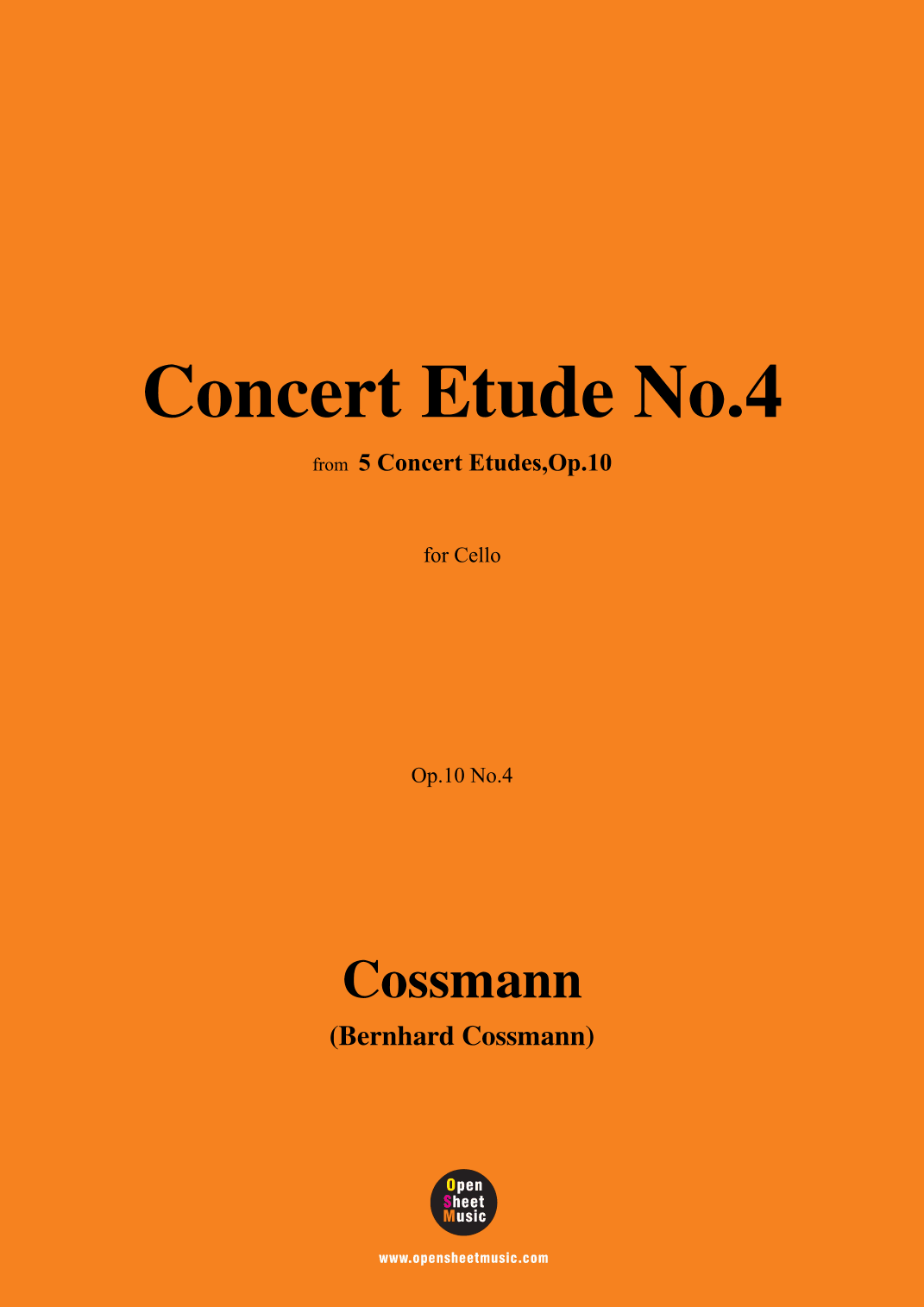 B. Cossmann-Concert Etude No.4,Op.10 No.4,for Cello (arr. OSM Press)