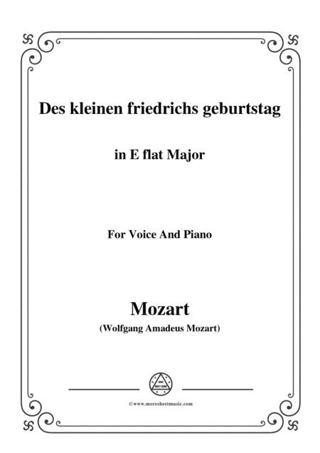 Mozart-Des kleinen friedrichs geburtstag,in E flat Major,for Voice and Piano (arr. MSM)