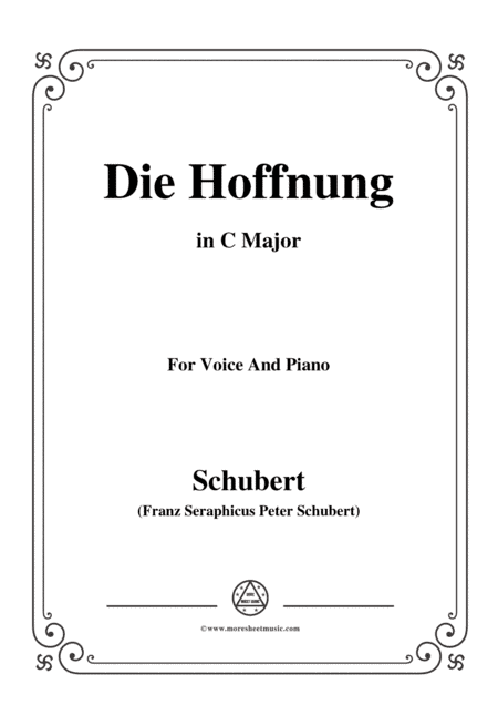 Schubert-Hoffnung(Die Hoffnung),in B flat Major,Op.87 No.2,for Voice and Piano (arr. MSM)