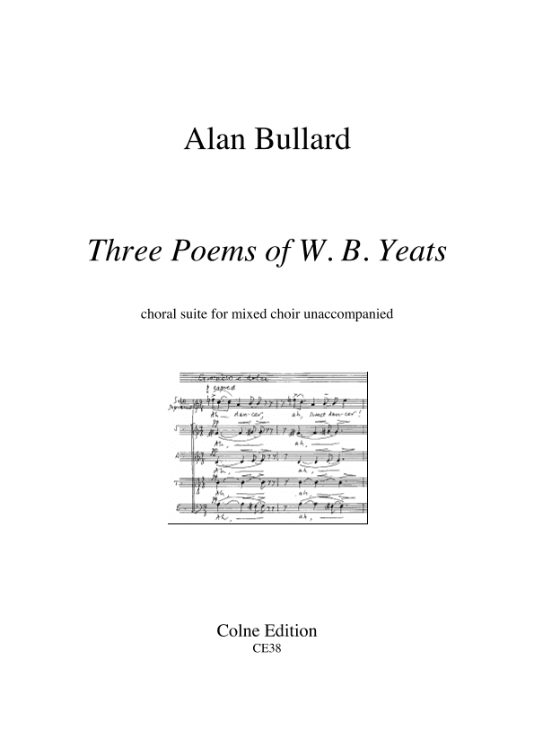 Three Poems of W B Yeats (mixed choir with solo soprano, unaccompanied)