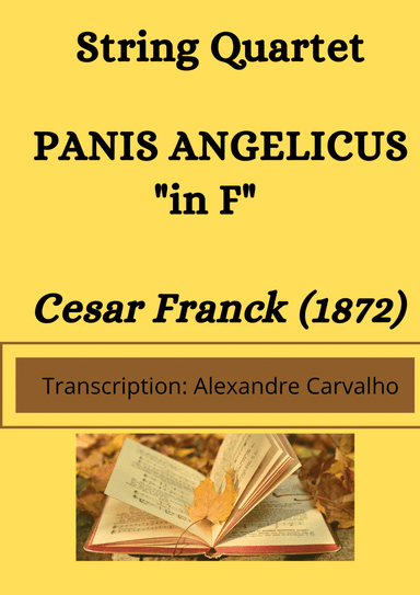 PANIS ANGELICUS (in F)  for String Quartet (arr. Alexandre Carvalho)