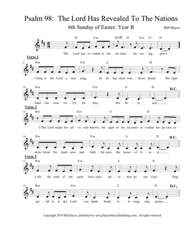 Psalm 98:  The Lord Has Revealed To The Nations (6th Sunday of Easter, Year B)