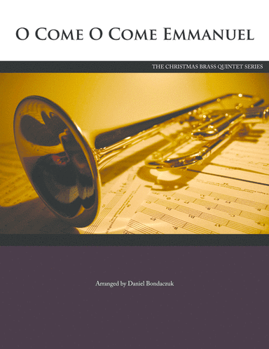 O Come O Come Emmanuel (arr. Daniel Bondaczuk)