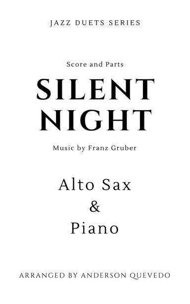 Silent Night by Franz Gruber for Alto Sax Piano - Jazz Duets Series (arr. Anderson Quevedo)