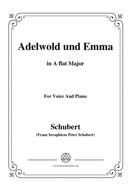 Schubert-Adelwold und Emma,in A flat Major,for Voice&Piano (arr. MSM)