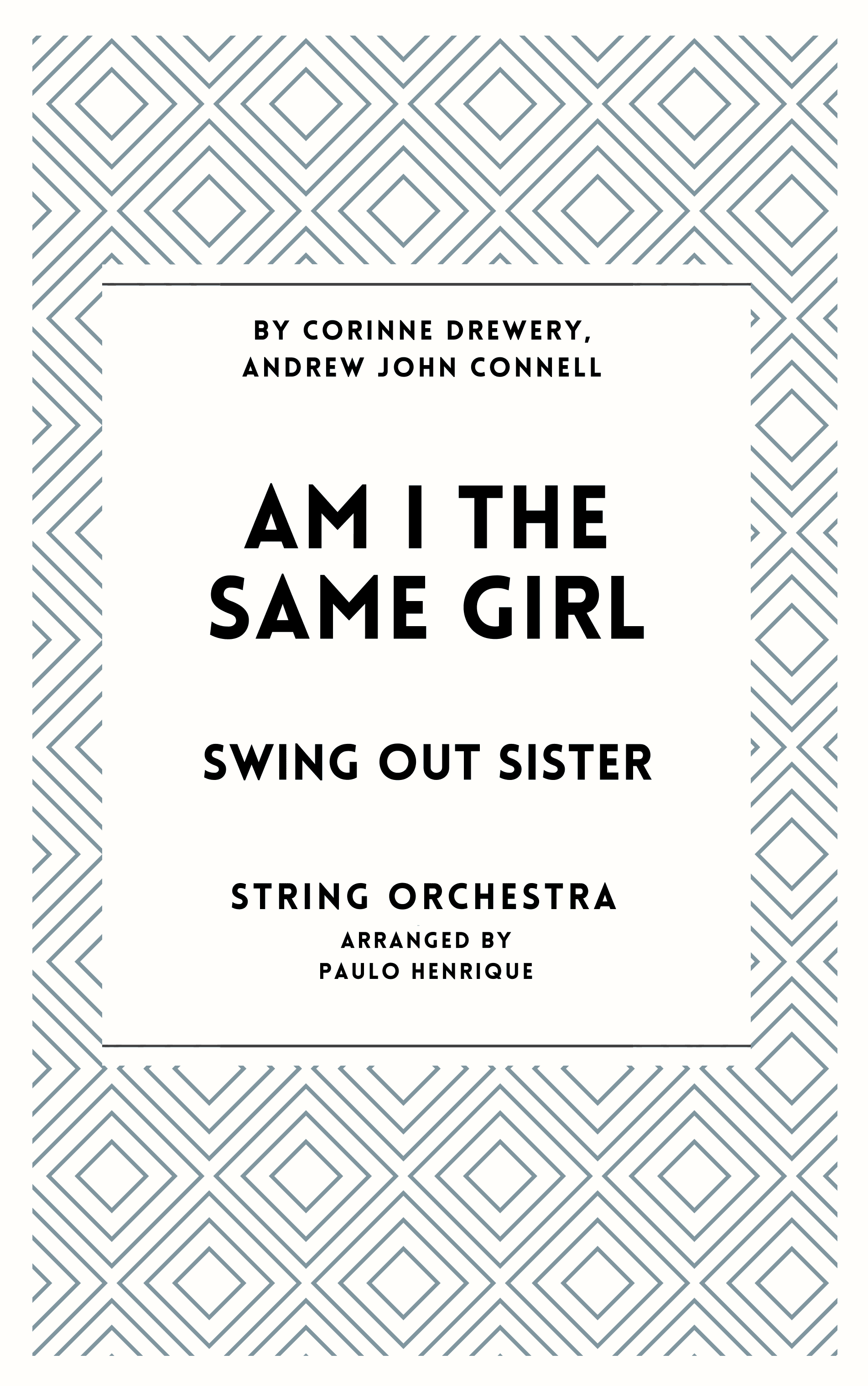 Am I The Same Girl - Swing Out Sister (arr. Paulo Henrique)