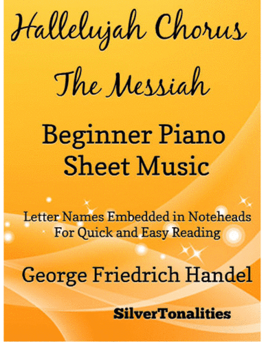 Hallelujah Chorus the Messiah Beginner Piano Sheet Music (arr. SilverTonalities)