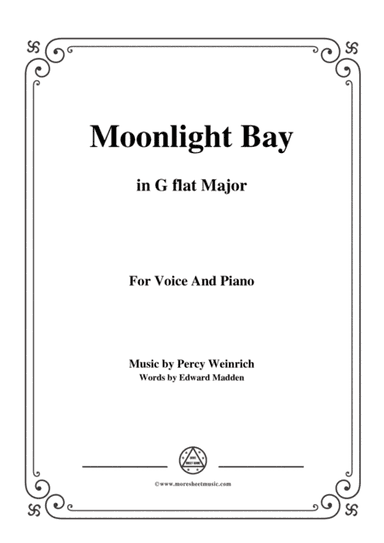 Percy Wenrich-Moonlight Bay,in G flat Major,for Voice and Piano (arr. MSM)