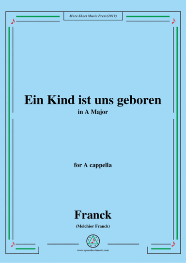 Franck-Ein Kind ist uns geboren,in A Major,for A cappella (arr. MSM)