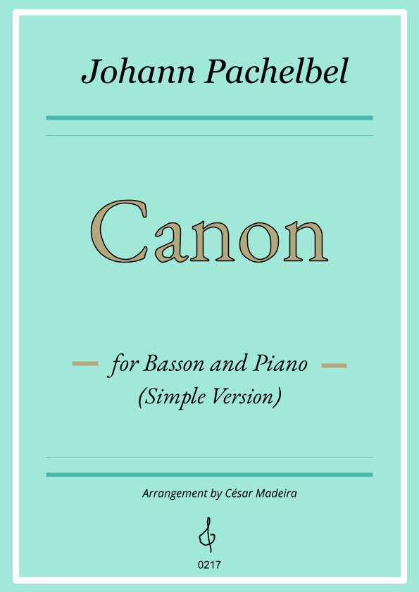 Pachelbel's Canon in D - Bassoon and Piano - Simple Version (Full Score and Parts) (arr. César Madeira)