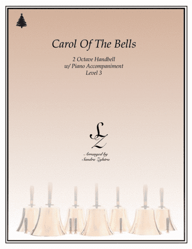 Carol Of The Bells (2 octave handbells & piano accompaniment) (arr. Sandra Zylstra)