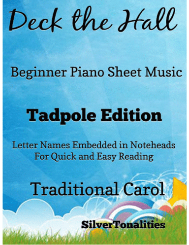 Deck the Hall Beginner Piano Sheet Music 2nd Edition (arr. SilverTonalities)