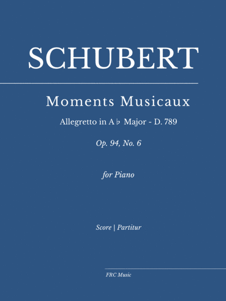 Moments Musicaux - VI. Allegretto in A? major - D. 789 (Op. 94), No. 6 - for Piano Solo (arr. Flavio Regis Cunha)