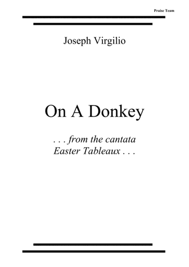 On A Donkey (from the cantata Easter Tableaux)