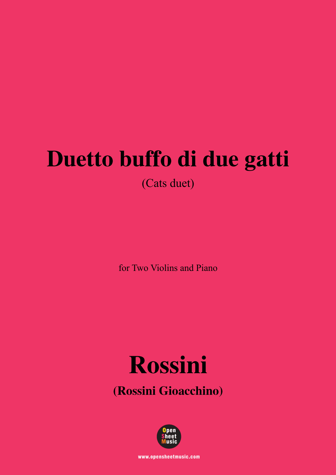 Rossini-Duetto buffo di due gatti(Cats Duet),for Two Violins and Piano (arr. OSM Press)