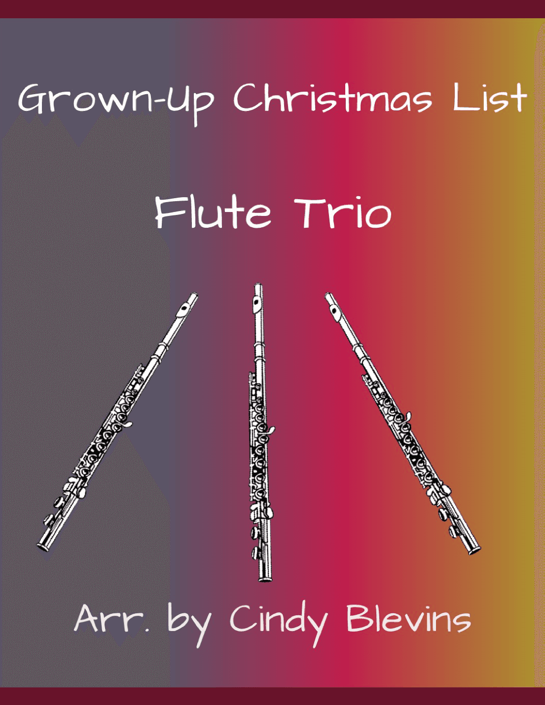 Grown-Up Christmas List (arr. Cindy Blevins)