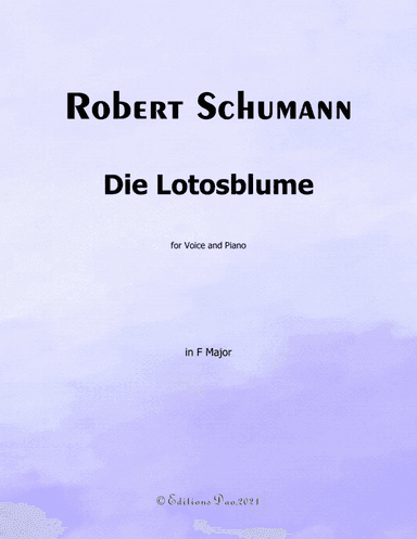 Die Lotosblume,by Schumann,in F Major (arr. Editions Dao)
