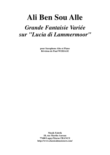 Ali Ben Sou Alle: Grande Fantaisie Variée sur "Lucia di Lammermoor" for alto saxophone and piano (arr. Musik Fabrik Music Publishing)