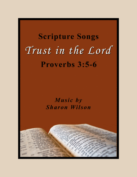 Trust In The Lord (Proverbs 3:5-6)