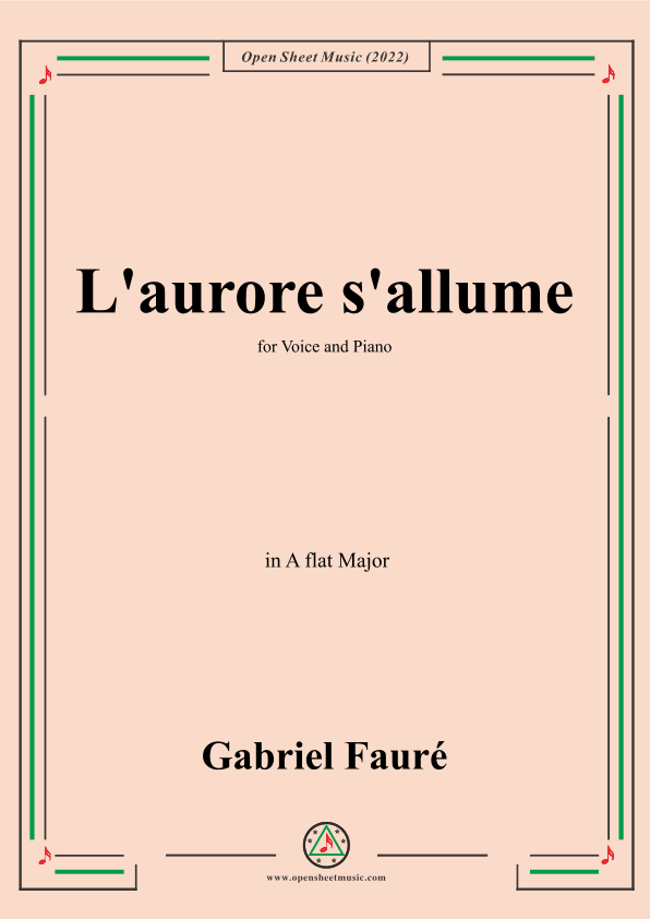 Fauré-L'aurore s'allume,in A flat Major,for Voice and Piano (arr. OSM Press)