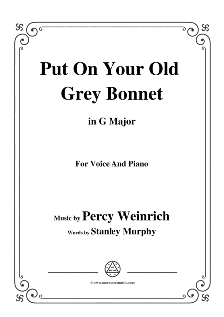 Percy Wenrich-Put On Your Old Grey Bonnet,in G Major,for Voice&Piano (arr. MSM)