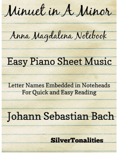 Minuet In A Minor Anna Magdalena Notebook Easy Piano Sheet Music (arr. SilverTonalities)