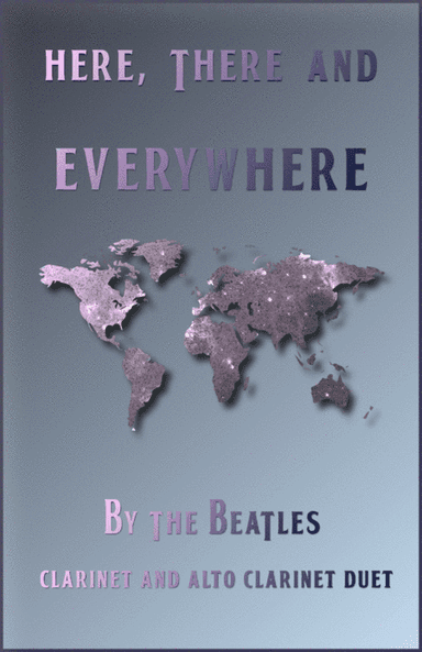 Here, There And Everywhere (arr. David McKeown)