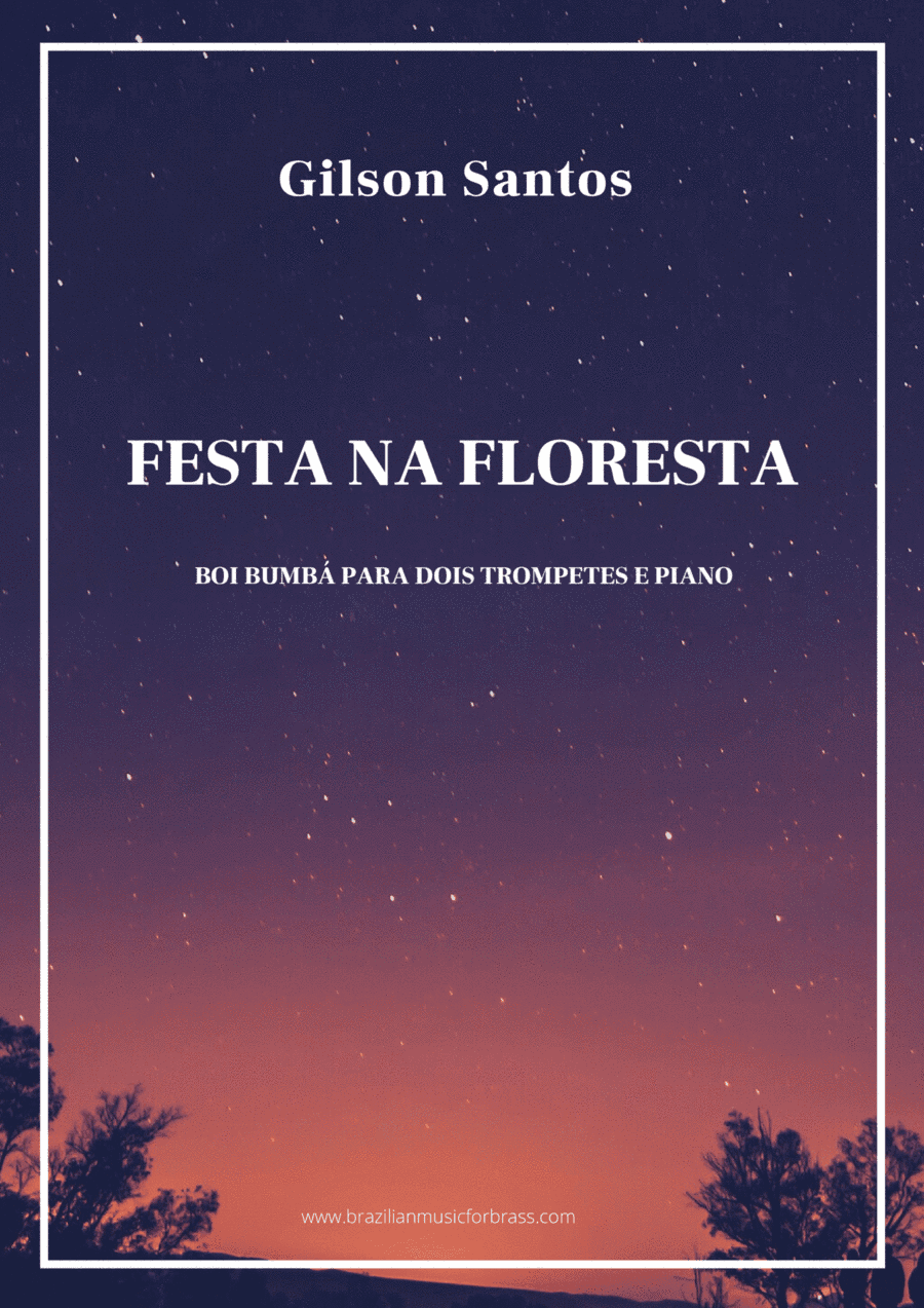 Festa na Floresta - Forest Party   for Two Trumpets and Piano