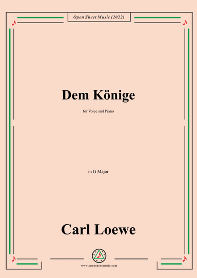 Loewe-Dem Konige,in G Major,for Voice and Piano (arr. OSM Press)