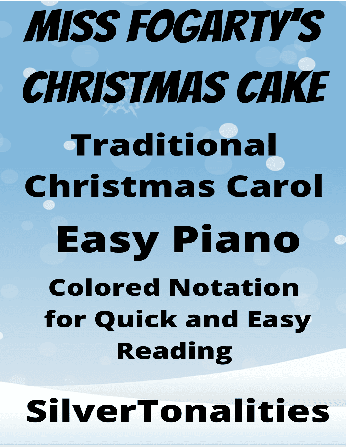 Miss Fogarty's Christmas Cake Easy Piano with Colored Notation (arr. SilverTonalities)