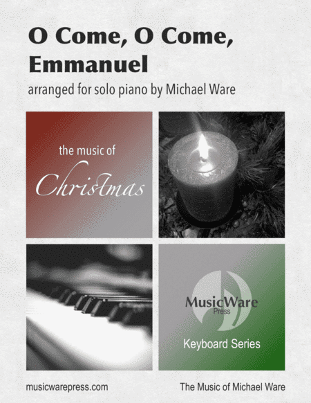 O Come, O Come, Emmanuel (Solo Piano) (arr. Michael Ware)