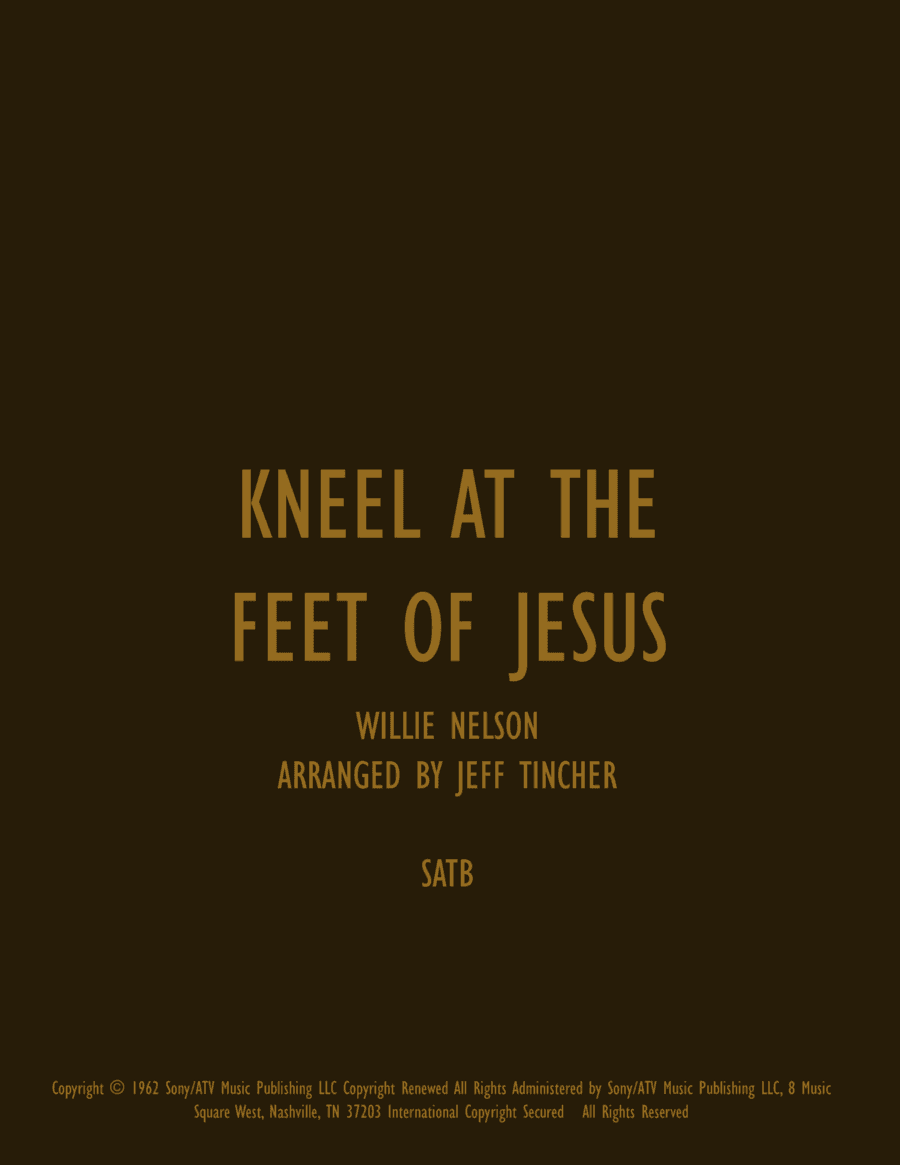 Kneel At The Feet Of Jesus (arr. Jeff Tincher)