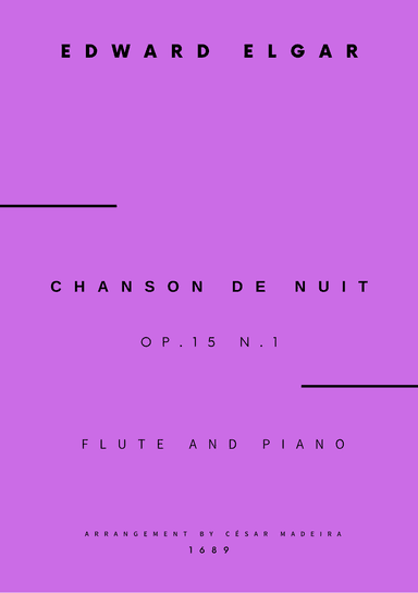 Chanson De Nuit, Op.15 No.1 - Flute and Piano (Full Score) (arr. César Madeira)
