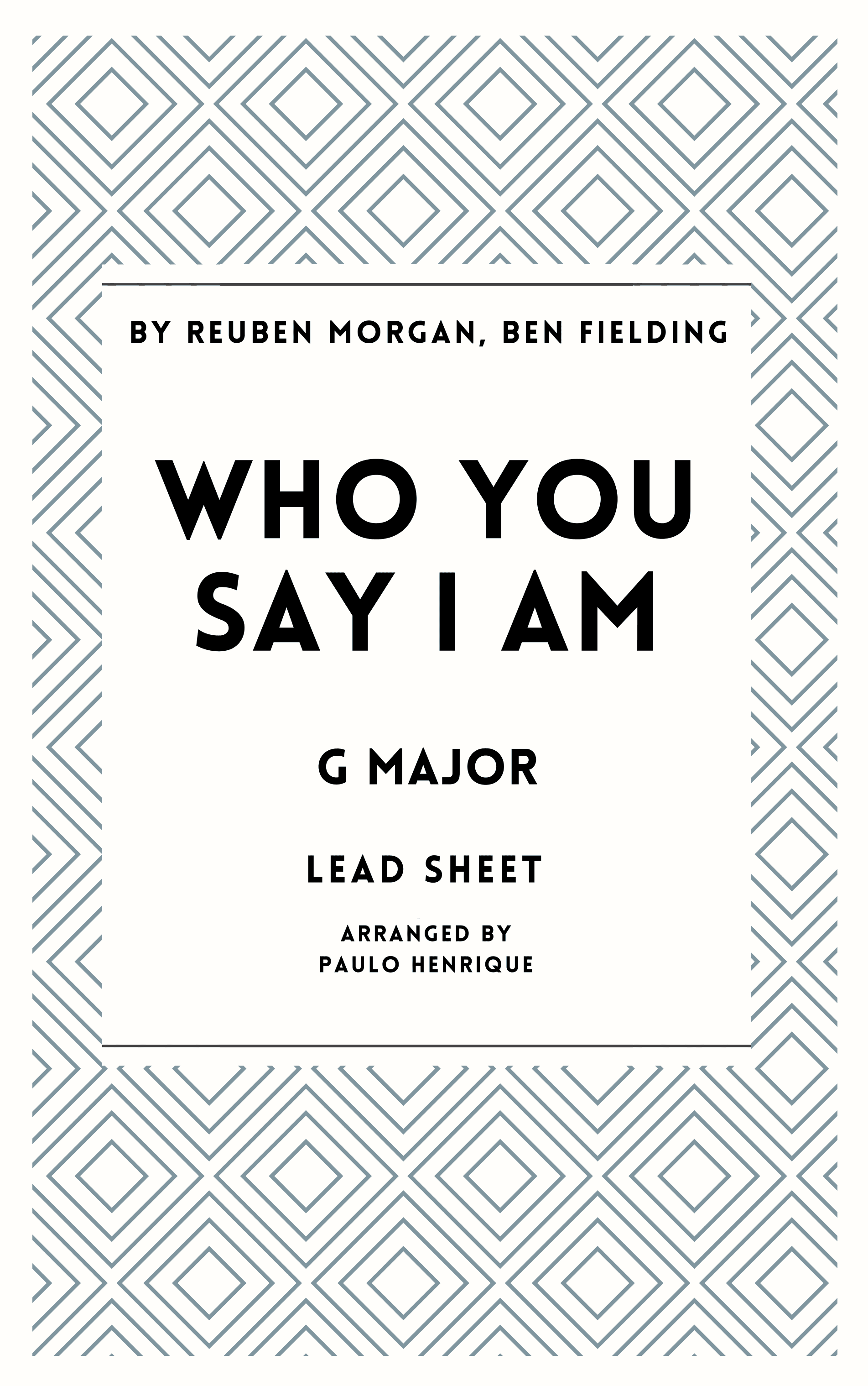 Who You Say I Am (arr. Paulo Henrique)