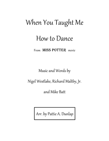 When You Taught Me How To Dance (arr. Pattie A. Dunlap)